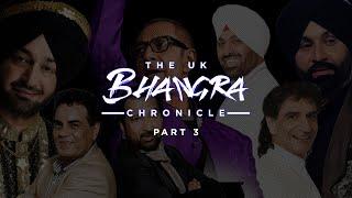 THE UK BHANGRA CHRONICLE PART 3