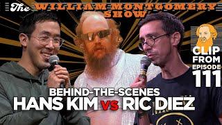 Behind The Scenes: Hans Kim vs Ric Diez | The William Montgomery Show