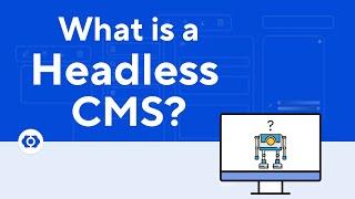 What is a Headless CMS?