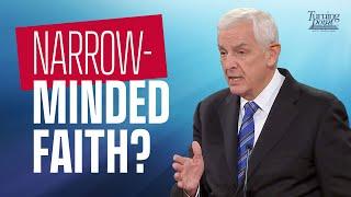 Is There Only One Way to God? | Dr. David Jeremiah | John 14:4-6