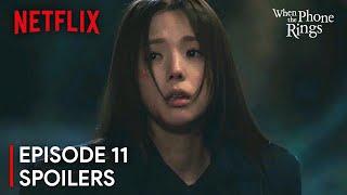 When the Phone Rings Episode 11 Preview & Spoilers [ENG SUB]