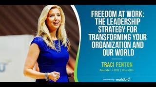 Freedom at Work™: The Leadership Strategy for Transforming Your Organization and Our World