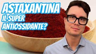 Astaxantina: il Super Antiossidante?