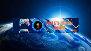 Live streaming of Ami Ethiopian Gamer