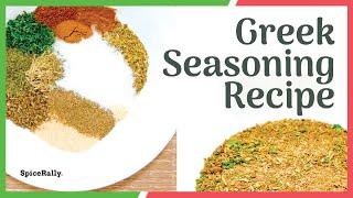 Greek Seasoning Recipe (An Authentic Homemade Recipe) ~ SpiceRally