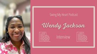 Wendy Jackson Interview