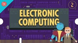 Electronic Computing: Crash Course Computer Science #2