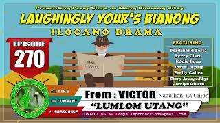 LAUGHINGLY YOURS BIANONG #91 COMPILATION | ILOCANO DRAMA | LADY ELLE PRODUCTIONS