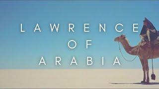 The Beauty Of Lawrence Of Arabia