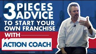 Top 3 Pieces of Advice for Becoming an ActionCOACH Franchise Partner from Brad Sugars