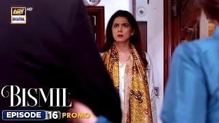 New! Bismil Episode 16 | Promo | Naumaan Ijaz | Hareem Farooq | ARY Digital