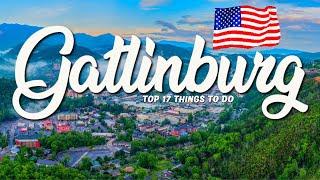 TOP 17 Things To Do In Gatlinburg  Travel Guide