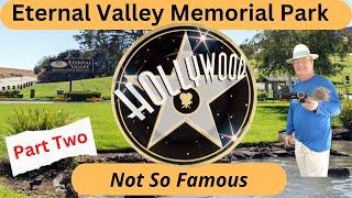 Eternal Valley Memorial Park: Stars You Didn't Know Were Buried Here | Part 2