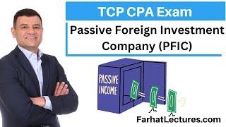 Passive Foreign Investment Company (PFIC) Outbound Transactions. Tax Compliance & Planning TCP