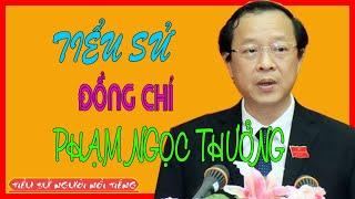 Tiểu sử Đồng chí PHẠM NGỌC THƯỞNG - Thứ trưởng Bộ Giáo dục và Đào tạo