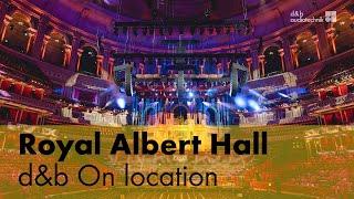 Royal Albert Hall - d&b On location