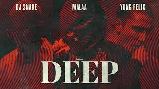 Deep - Malaa feat Dj Snake and Yung Felix (Official Audio)