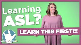 Learning ASL? Learn This FIRST!!! (10 Things You Need to Know About ASL)