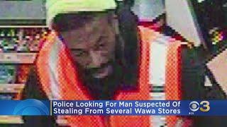 Man wanted for stealing from several Wawa locations: police