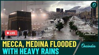 LIVE | Mecca, Medina Flood: Torrential Rains, Flash Floods, Dust Storm, Hail Hit Saudi's Holy Cities