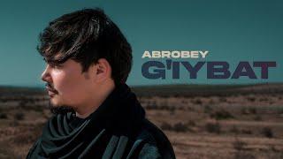 AbroBey – G‘iybat (Mood video)