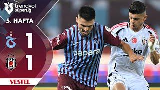 Vestel | Trabzonspor (1-1) Beşiktaş - Highlights/Özet | Trendyol Süper Lig - 2024/25