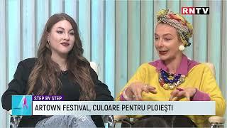 ARTOWN FESTIVAL, CULOARE PENTRU PLOIEȘTI / SYEP BY STEP