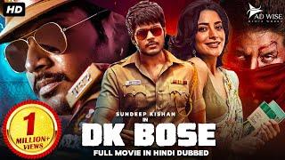 Sundeep Kishan's DK BOSE (2025) New Released Hindi Dubbed Movie | Nisha Agarwal | South Movie 2025
