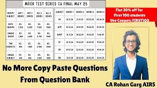 Best and Most affordable Mock Test series for CA Final May 25 |CA Rohan Garg AIR5|