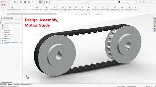 Timing belt and pulley design assembly and motion study tutorial in solidworks