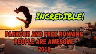 People are awesome 2018, Parkour,Free Runners edition