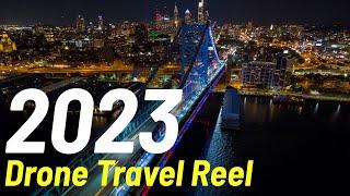 2023 Drone Travel Reel