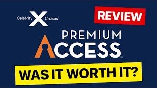 Celebrity Cruises Premium Access Pass Review: Was It Worth It? Disappointing Experience Overall