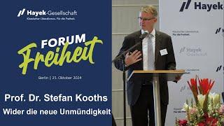 Forum Freiheit 2024, Eröffnung Prof. Dr. Stefan Kooths "Wider die neue Unmündigkeit"