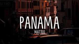 Panama - Matteo (Lyrics/TikTok Remix)