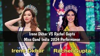 Irene Dkhar VS Rachel Gupta ( Miss Grand India 2024 Performance ) 