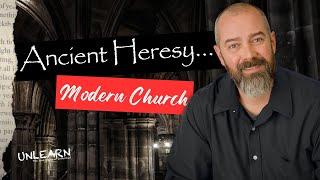 The Return of Ancient Heresies in the Church: What’s Happening?