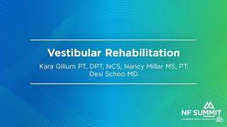 NF Summit 2024: Vestibular Rehabilitation