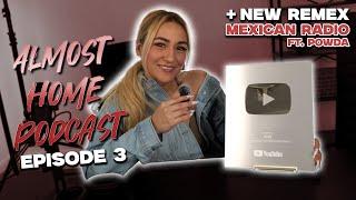 Exclusive Dope House Tour , Powda Interview, Mexican Radio ReMEX | Almost Home Podcast Ep.3