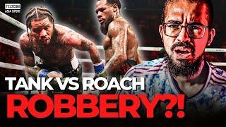 Why Tank's DRAW vs Lamont Roach WAS NOT A ROBBERY!