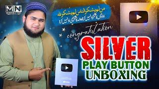 Jazakallah Kheer Everyone - Silver Play Button Unboxing Alhamdulillah - Muhammad Naif