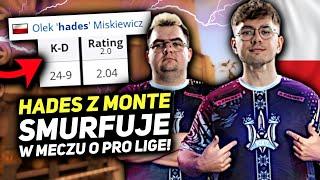 HADES Z MONTE SMURFUJE w WALCE O PRO LIGĘ!