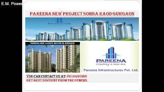 8010405960@Pareena New Project Sohna Raod//Rate 5750/sqft in Gurgaon