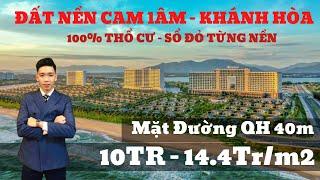 Đất Nền Cam Lâm - Khánh Hòa Chỉ 10tr/m2, Mặt đường QH chính 40m,Sổ đỏ 100% có cao tốc, mặt đường.