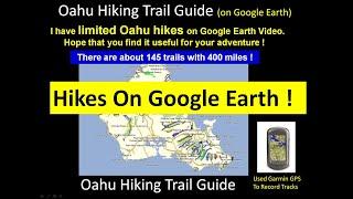 Oahu Hiking Trail Guide on Google Earth 2024