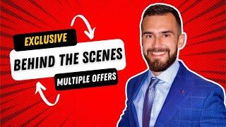 MULTIPLE OFFERS?  | REALTOR BEHIND THE SCENES