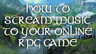 How to stream music to your online tabletop RPG game - Tutorial (Windows only)