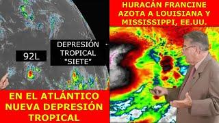 HURACÁN FRANCINE LLEGANDO A LOUISIANA, Y EN EL ATLÁNTICO, NUEVA DEPRESIÓN TROPICAL SIETE Y PERTURBAC