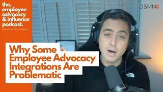Why Some Employee Advocacy Integrations Are Problematic | DSMN8