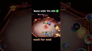 Bane with Yin Ulti Combo #mobilelegends #mobalegends #mlbb #ml